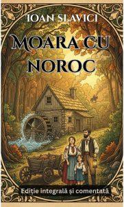 Moara cu noroc, Ioan Slavici